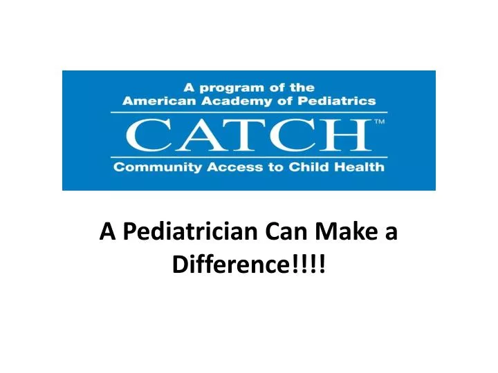 a pediatrician can make a difference