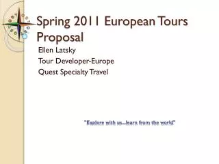 spring 2011 european tours proposal