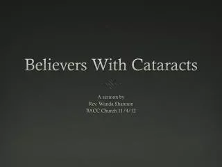 Believers With Cataracts