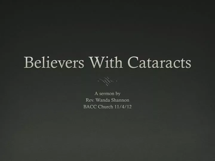 believers with cataracts
