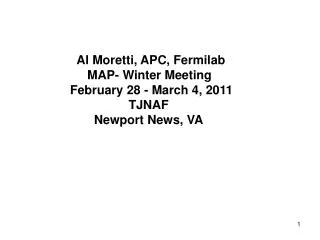 Al Moretti , APC, Fermilab