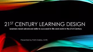 21 st Century Learning Design