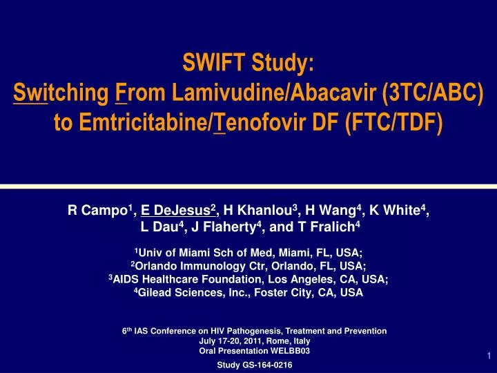 swift study swi tching f rom lamivudine abacavir 3tc abc to emtricitabine t enofovir df ftc tdf