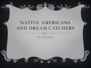 Native Americans and dream catchers