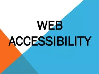 W eb Accessibility