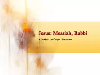 Jesus: Messiah, Rabbi