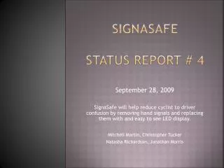 SignaSafe Status Report # 4