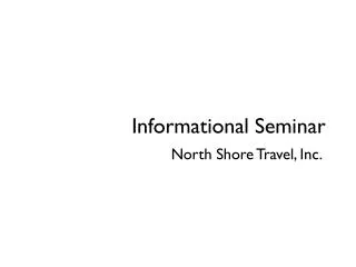 Informational Seminar