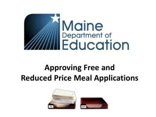 Approving Free and Reduced Price Meal Applications