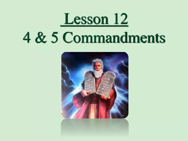 lesson 12 4 5 commandments