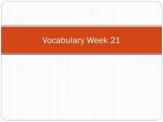 Vocabulary Week 21