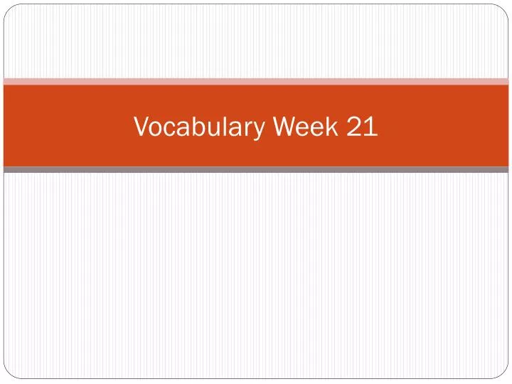 vocabulary week 21