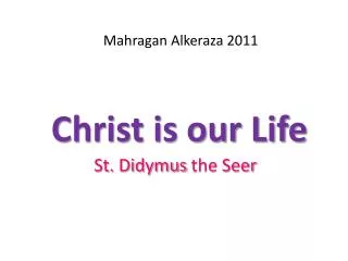 Christ is our Life