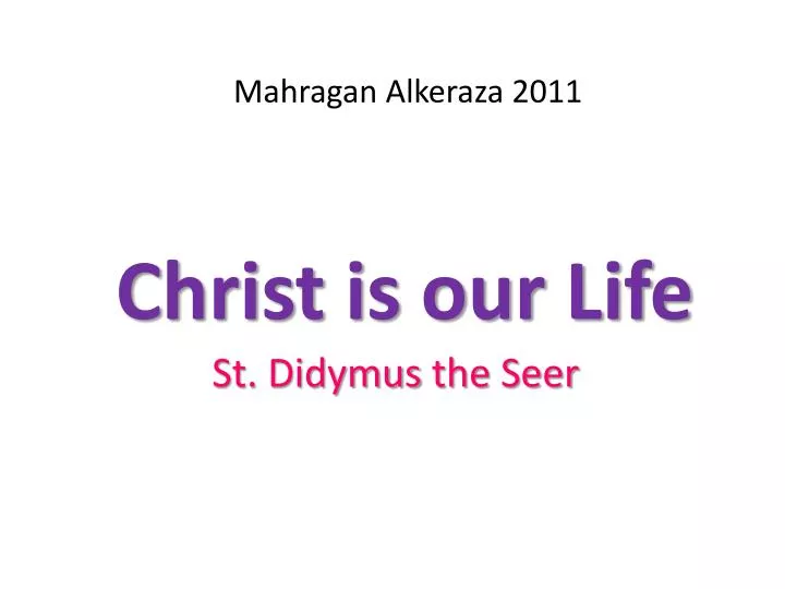 christ is our life