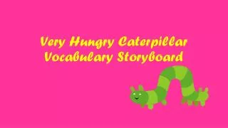 Very Hungry Caterpillar Vocabulary Storyboard