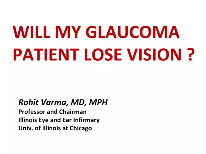 will my glaucoma patient lose vision