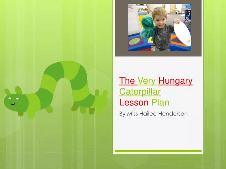 the very hungary caterpillar lesson plan
