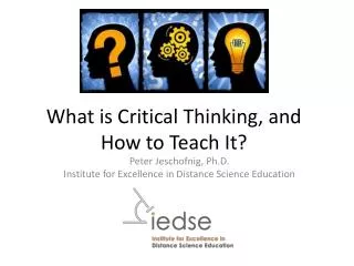 What is Critical Thinking, and How to Teach It?