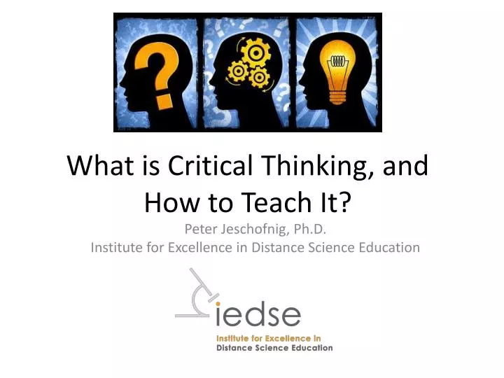 what is critical thinking and how to teach it