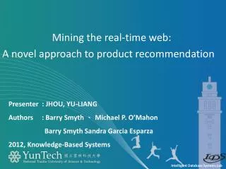Mining the real-time web: A novel approach to product recommendation