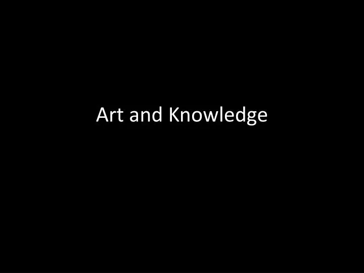 art and knowledge