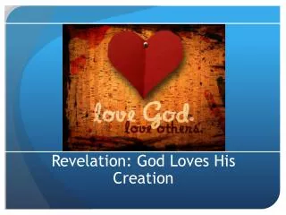 Revelation: God Loves His Creation