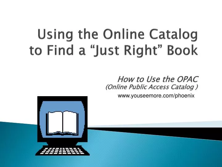 using the online catalog to find a just right book