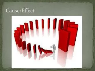 Cause/Effect