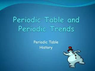 Periodic Table and Periodic Trends
