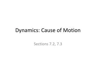 Dynamics: Cause of Motion