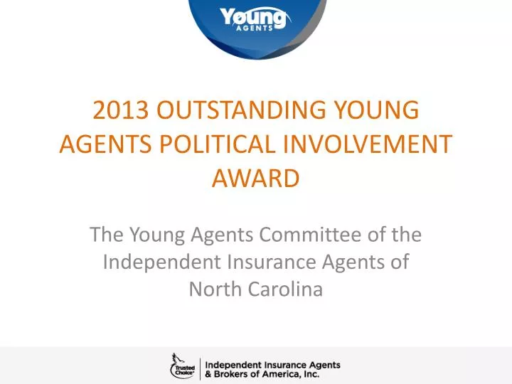 2013 outstanding young agents political involvement award