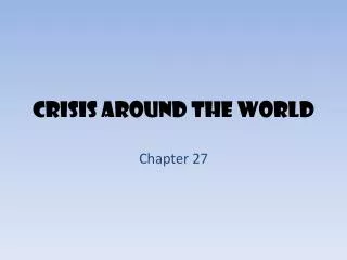 Crisis Around the World