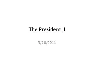 the president ii