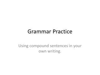 Grammar Practice