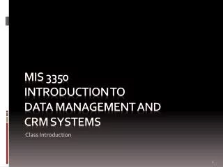 MIS 3350 introduction to Data Management and CRM systems
