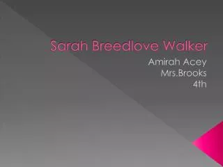 Sarah Breedlove Walker