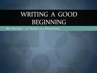 Writing a Good Beginning