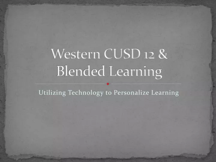 western cusd 12 blended learning