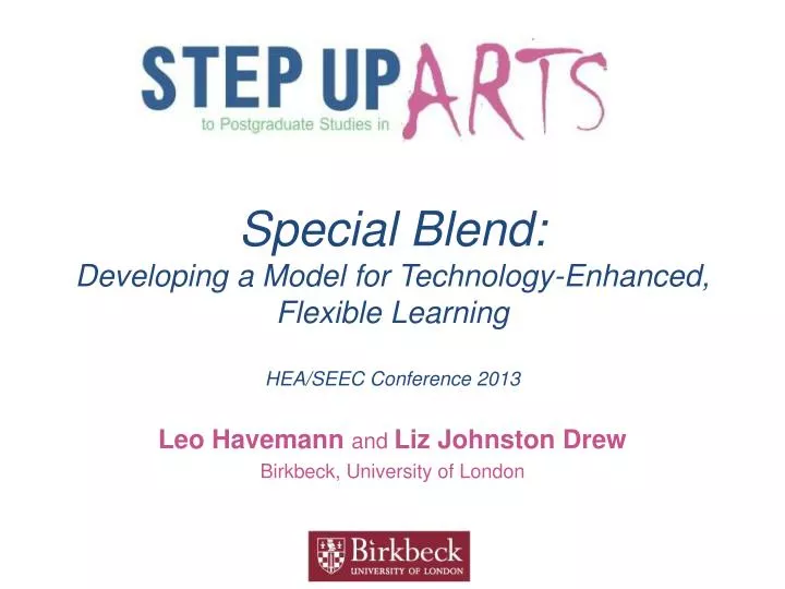 special blend developing a model for technology enhanced flexible learning hea seec conference 2013