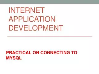 Internet application developmenT
