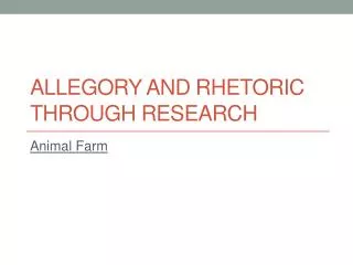 Allegory and Rhetoric Through Research