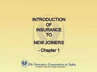 INTRODUCTION OF INSURANCE TO NEW JOINERS - Chapter 1