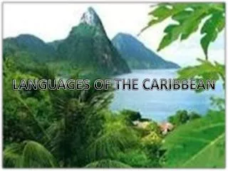 LANGUAGES OF THE CARIBBEAN