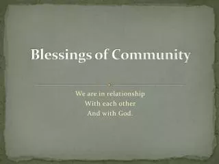 Blessings of Community