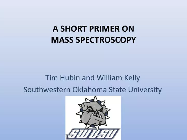 a short primer on mass spectroscopy