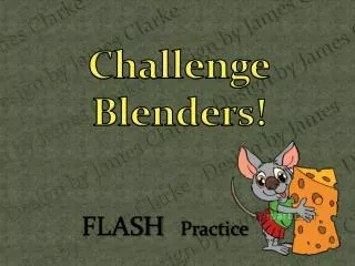 Challenge Blenders!