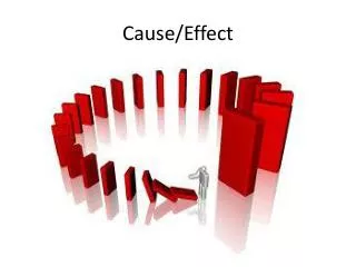 Cause/Effect
