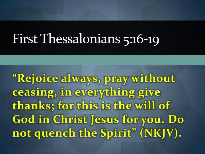 first thessalonians 5 16 19