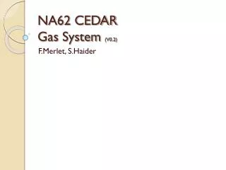 NA62 CEDAR Gas System (V0.2)
