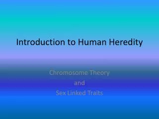 Introduction to Human Heredity